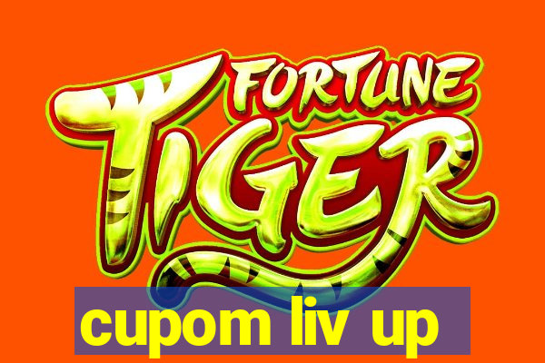 cupom liv up