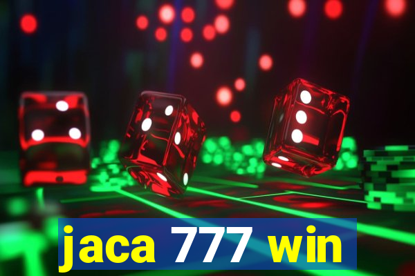 jaca 777 win