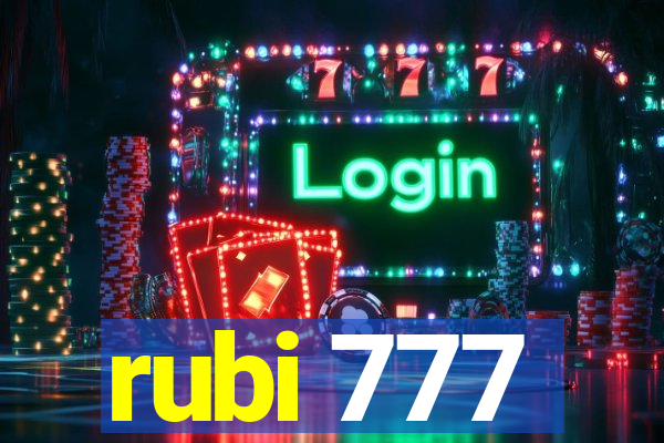 rubi 777