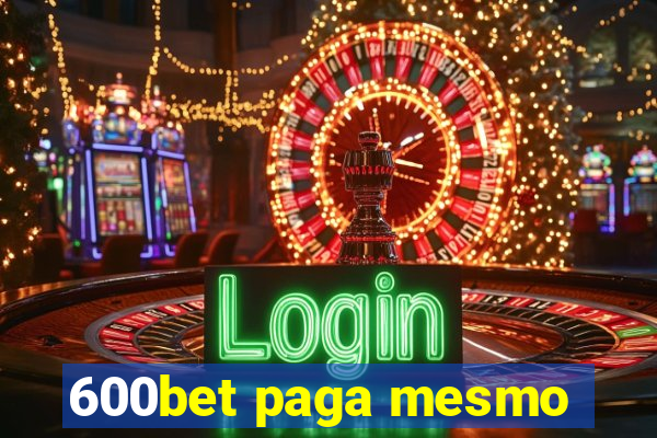 600bet paga mesmo