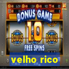 velho rico
