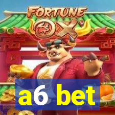 a6 bet