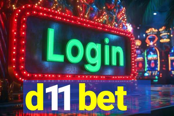 d11 bet