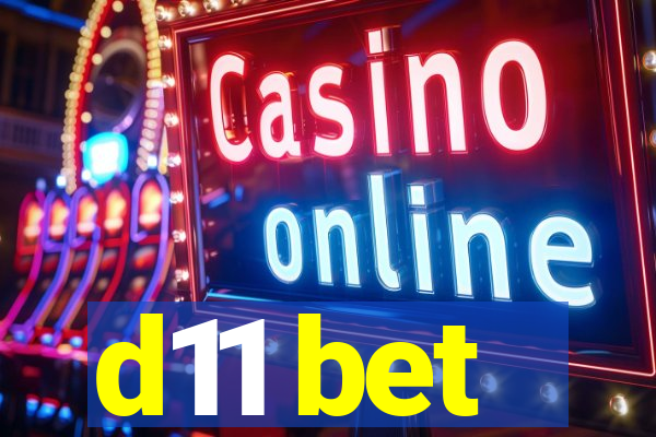d11 bet