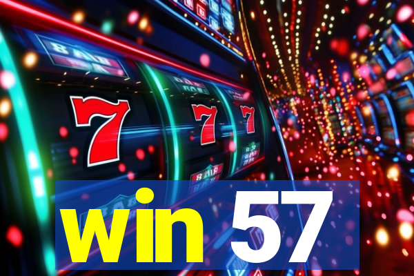 win 57