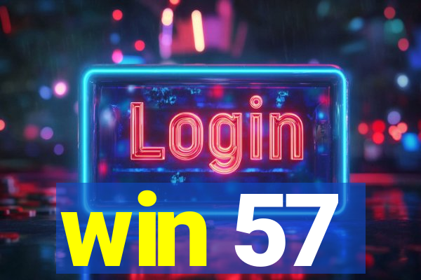win 57