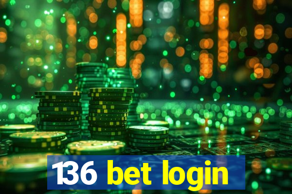 136 bet login