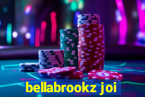 bellabrookz joi