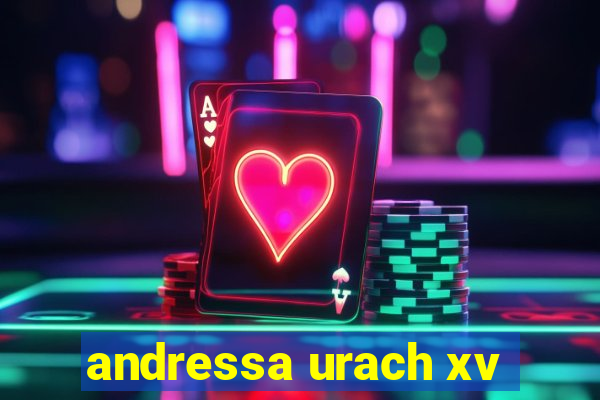 andressa urach xv