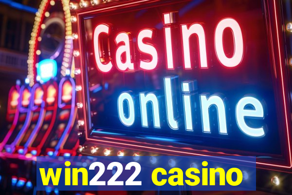 win222 casino