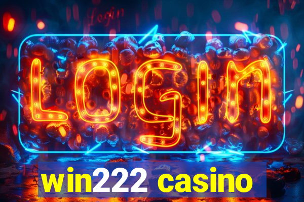 win222 casino