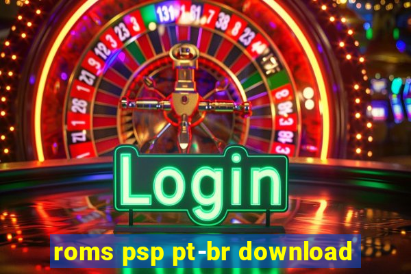 roms psp pt-br download