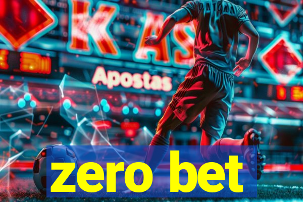 zero bet