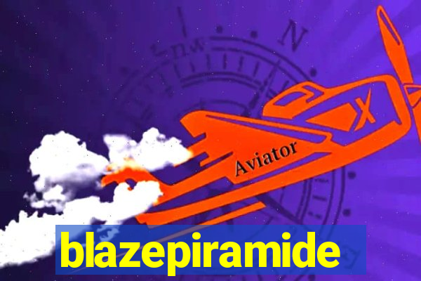 blazepiramide