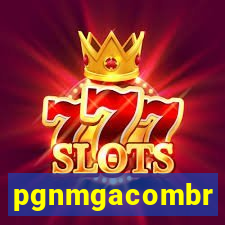 pgnmgacombr