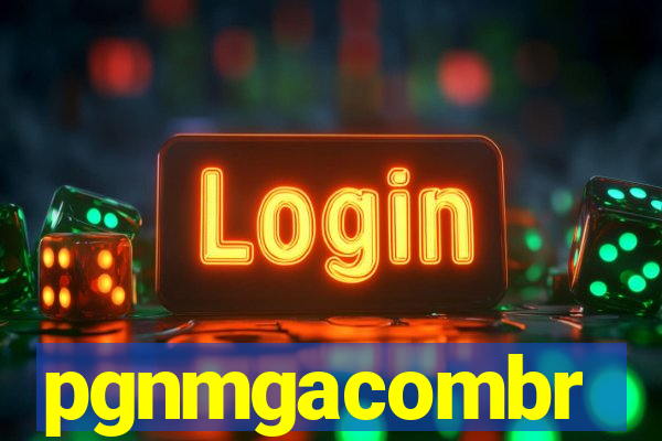 pgnmgacombr