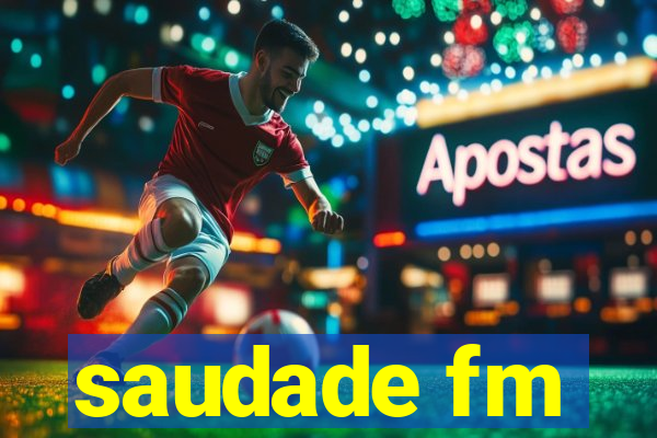 saudade fm