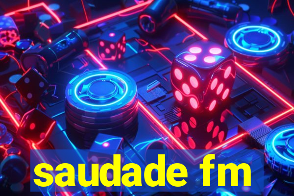 saudade fm