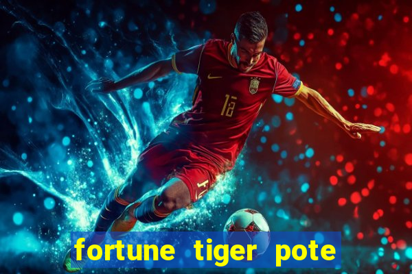 fortune tiger pote de ouro completo