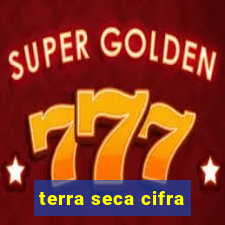 terra seca cifra
