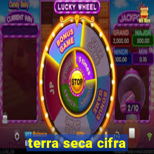 terra seca cifra