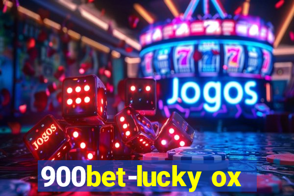 900bet-lucky ox