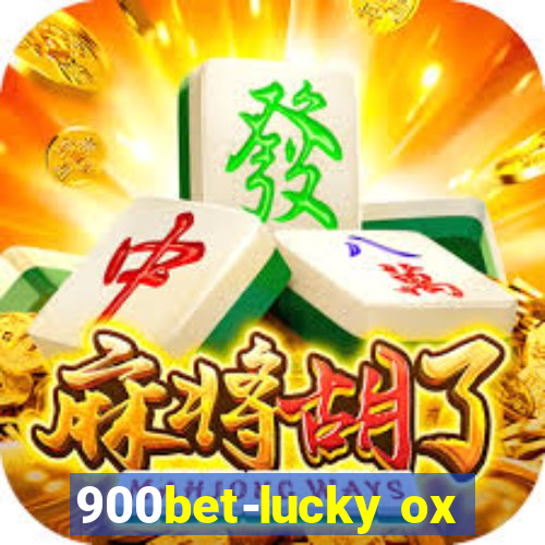 900bet-lucky ox