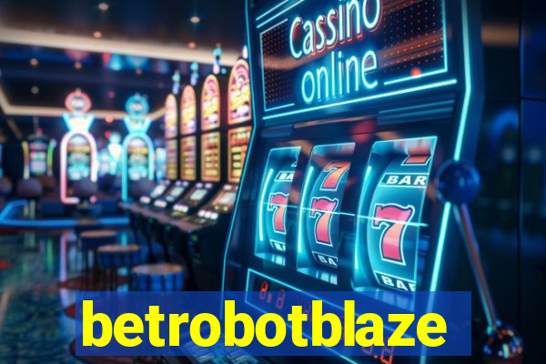 betrobotblaze