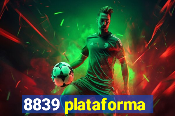 8839 plataforma