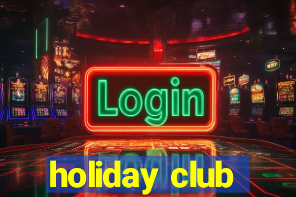 holiday club