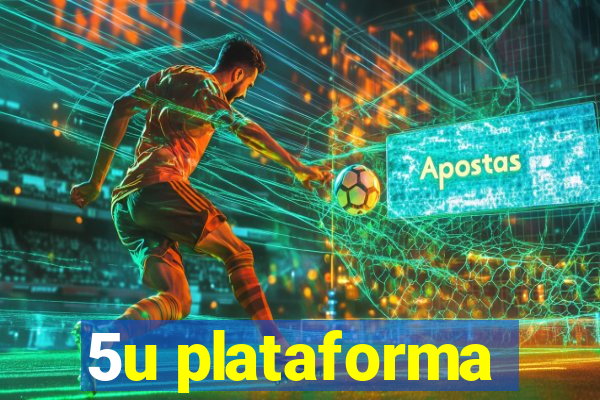5u plataforma