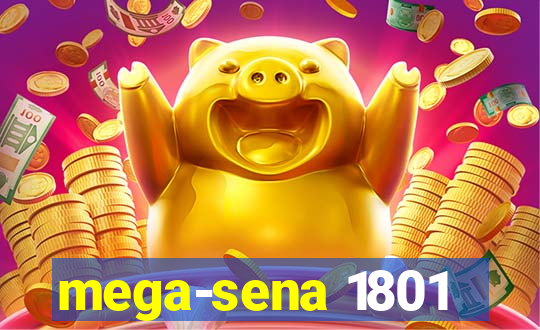 mega-sena 1801