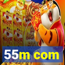 55m com