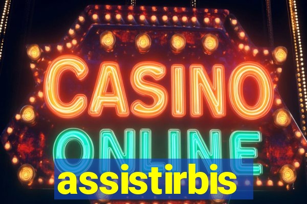 assistirbis