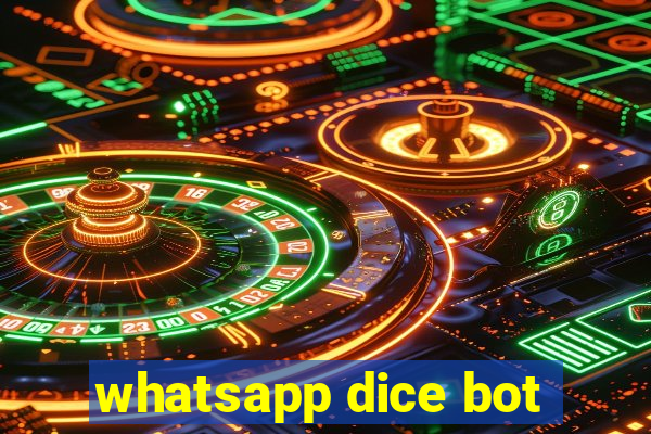 whatsapp dice bot