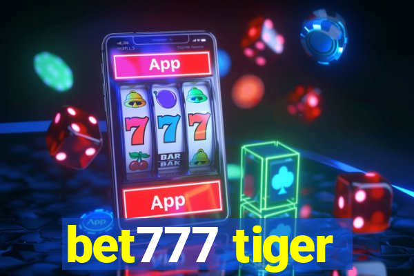 bet777 tiger