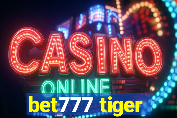 bet777 tiger