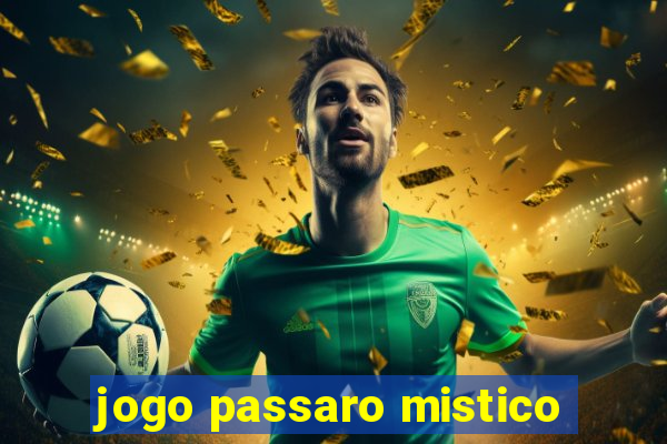jogo passaro mistico