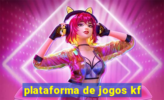 plataforma de jogos kf