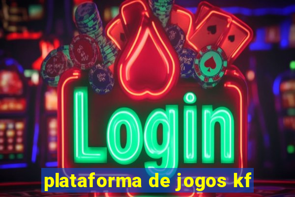 plataforma de jogos kf