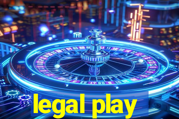 legal play