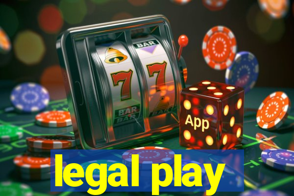 legal play