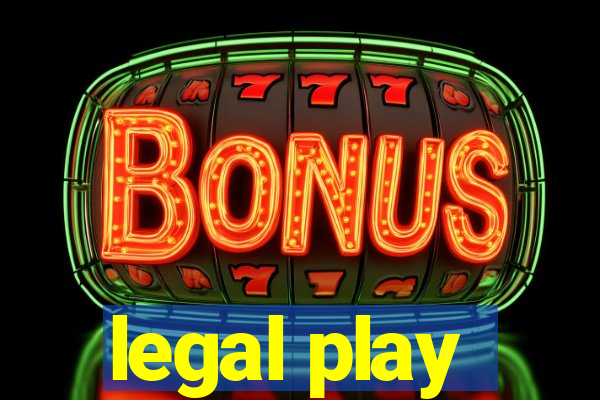 legal play