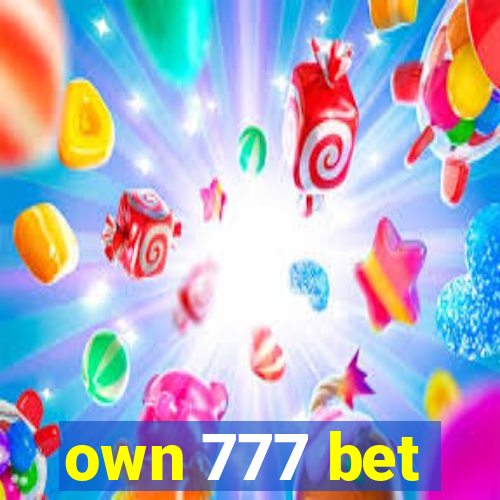 own 777 bet