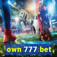 own 777 bet