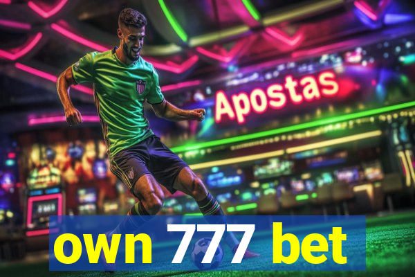 own 777 bet