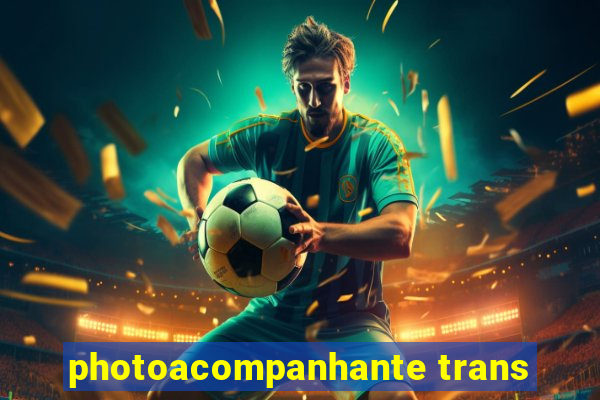 photoacompanhante trans