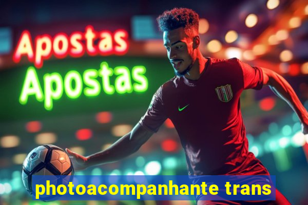 photoacompanhante trans