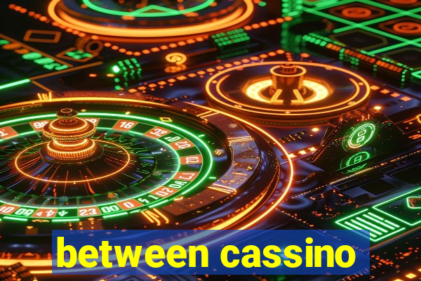 between cassino