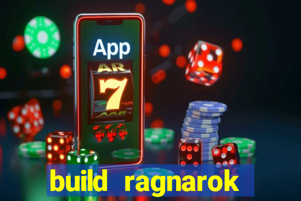 build ragnarok history reborn farm